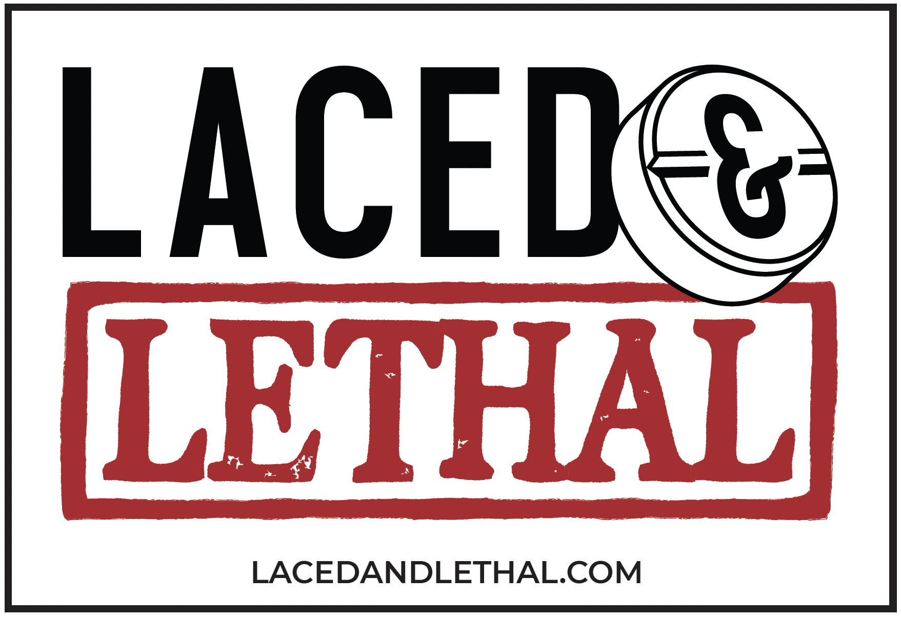 Laced and Lethal website logo