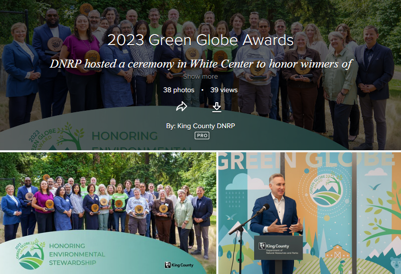 Photo Gallery - 2023 Green Globe Awards,:  DNRP hosted a ceremony in White Center to honor winners of the 2023 Green Globe Awards, King County's highest honor for environmental stewardship.