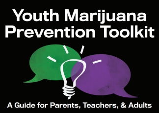 Youth Marijuana Preventiono Toolkit for parents, teachers and adults