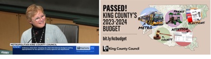 Left image: Councilmember Perry smiles behind the dias; Right image: graphic with the text "Passed! King County's 2023-2024 Budget", and graphic of King County map.