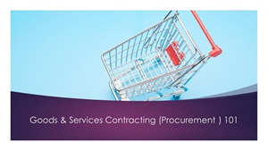 Goods and Services Contracting (Procurement) 101