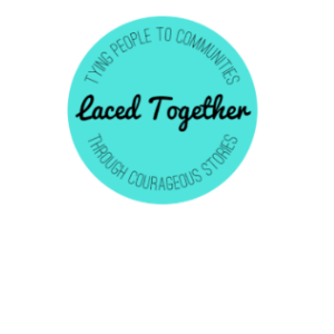 Laced Together logo - Tying people to communities through courageous stories
