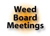 Go to Weed Board Meetings