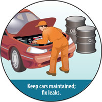 Keep cars maintained; fix leaks