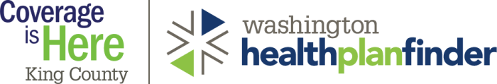 Coverage is Here King County and Washington Healthplanfinder. Click this image to visit the main Washington Healthplanfinder website.